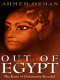 Out of Egypt : the roots of Christianity revealed /