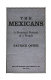 The Mexicans : a personal portrait of a people /