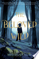 The beloved wild /