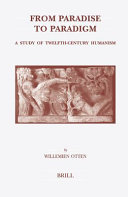 From paradise to paradigm : a study of twelfth-century humanism /