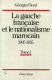 La gauche française et le nationalisme marocain, 1905-1955 /