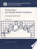 Economics for health sector analysis : concepts and cases /