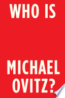 Who is Michael Ovitz? : a memoir /