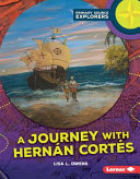 A journey with Hernán Cortés /