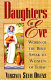 Daughters of Eve : women of the Bible speak to women of today /