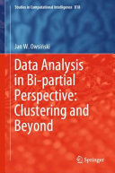 Data Analysis in Bi-Partial Perspective : Clustering and Beyond.