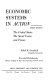 Economic systems in action: the United States, the Soviet Union and France.