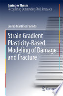 Strain gradient plasticity-based modeling of damage and fracture