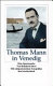 Thomas Mann in Venedig : eine Spurensuche : mit zeitgenössischen Fotografien /