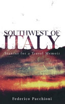 Southwest of Italy : stanzas for a travel memoir /