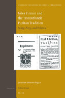 Giles Firmin and the transatlantic Puritan tradition : polity, piety, and polemic /