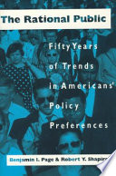 The rational public : fifty years of trends in Americans' policy preferences /