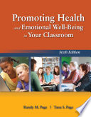 Promoting health and emotional well-being in your classroom /