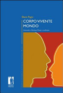 Corpo vivente mondo : Aristotele e Merleau-Ponty a confronto /