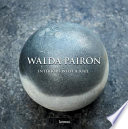 Walda Pairon : interiors with a soul /