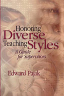 Honoring diverse teaching styles : a guide for supervisors /