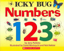 Icky bug numbers 12345 / by Jerry Pallotta ; illustrated by David Biedrzycki and Rob Bolster.