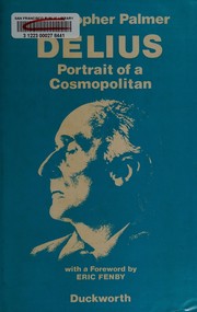 Delius : portrait of a cosmopolitan /