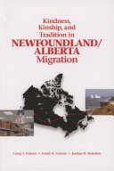 Kindness, kinship, and tradition in Newfoundland/Alberta migration /