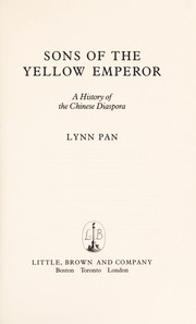 Sons of the yellow emperor : a history of the Chinese diaspora /