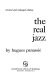 The real jazz /