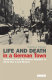 Life and death in a German town : Osnabrück from the Weimar Republic to World War II and beyond /