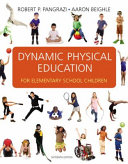 Dynamic physical education for elementary school children /