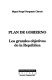 Plan de gobierno : los grandes objetivos de la República /