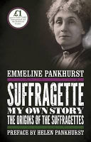 Suffragette : my own story /