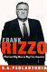 Frank Rizzo : the last big man in big city America /