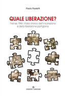 Quale liberazione? : Firenze 1944 : il falso storico dell'insurrezione e della liberazione partigiana /