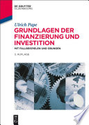 Grundlagen der Finanzierung und Investition : Mit Fallbeispielen und �Ubungen /