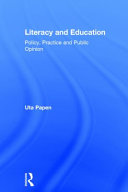 Literacy and education " : policy, practice and public opinion /