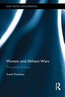 Women and militant wars : the politics of injury /