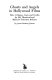 Ghosts and angels in Hollywood films : plots, critiques, casts, and credits for 264 theatrical and made-for-television releases /