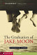 The graduation of Jake Moon /