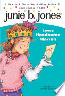 Junie B. Jones loves handsome Warren /