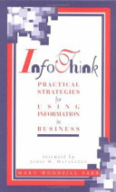 Info think : practical strategies for using information in business /