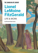 Lionel LeMoine FitzGerald : life & work /