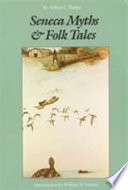 Seneca myths and folk tales /