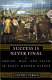 Success is never final : empire, war, and faith in early modern Europe /