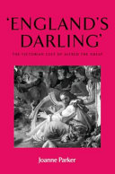 England's darling : the Victorian cult of Alfred the Great /