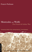 Montcalm and Wolfe : the French and Indian War /