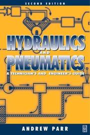 Hydraulics and pneumatics : a technician's and engineer's guide /