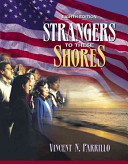Strangers to these shores : race and ethnic relations in the United States /