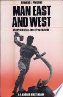 Man East and West : essays in East-West philosophy /