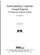 Understanding corporate annual reports : a financial analysis project /