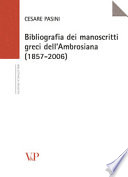 Bibliografia dei manoscritti greci dell'Ambrosiana, 1857-2006 /