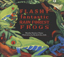 Flashy fantastic rain forest frogs /