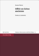 Offrir en Grèce ancienne : gestes et contextes /